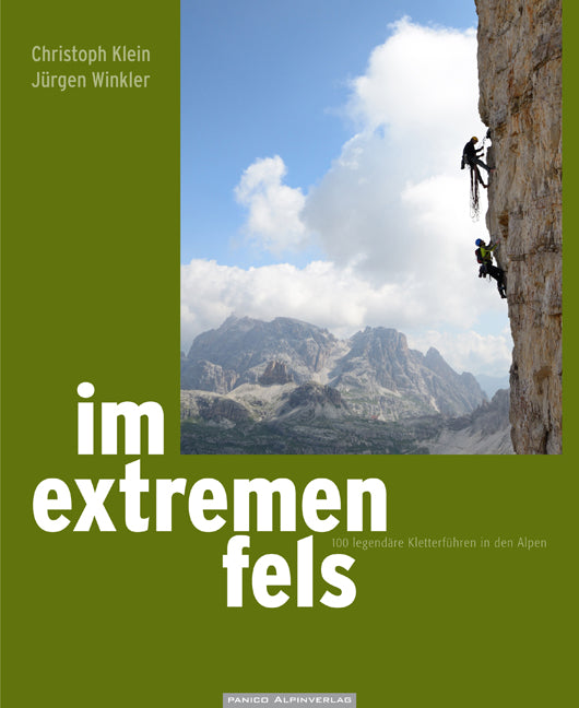 Im Extremen Fels, 100 legendäre Kletterführen in den Alpen, guidebook